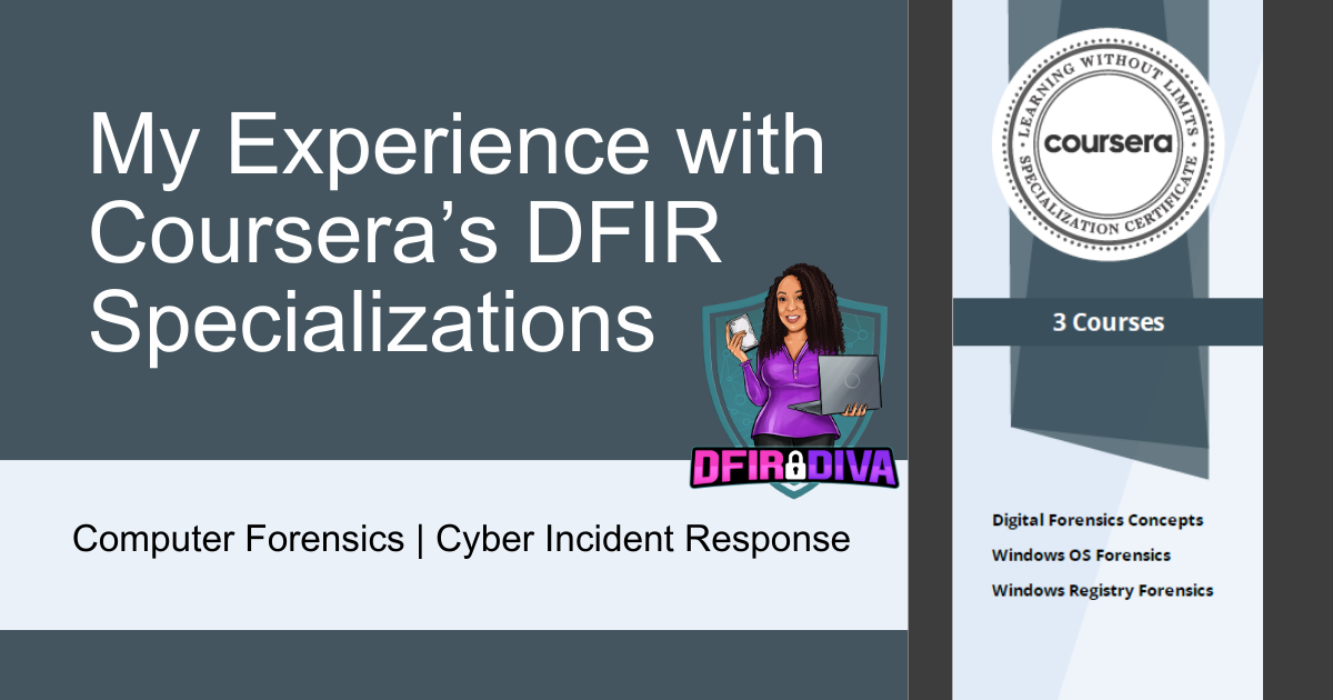 My Experience with Coursera’s DFIR Specializations