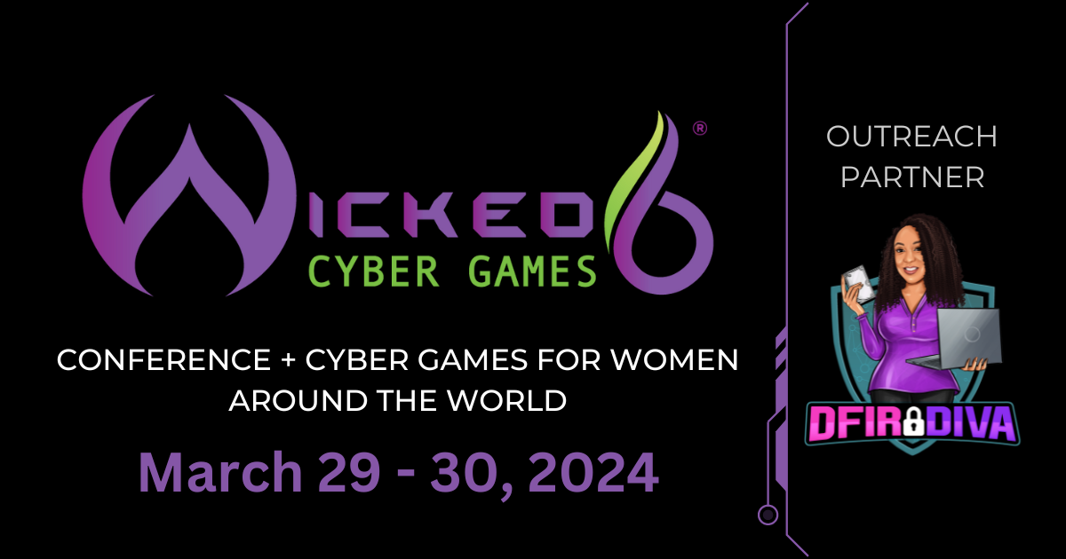 Partnering with Wicked6: Women’s Cyber Games & Conference (March 29-30, 2024)